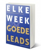 In ‘Elke Week Goede Leads’ geven Teeselink en Van Riel een blauwdruk voor een verkoopplan op maat. 